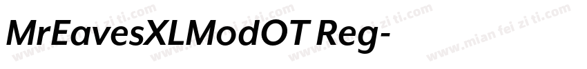 MrEavesXLModOT Reg字体转换